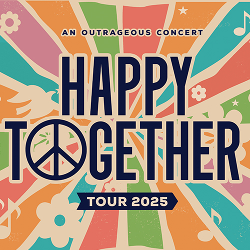 Kauffman Center Presents

Happy Together Tour 2025
